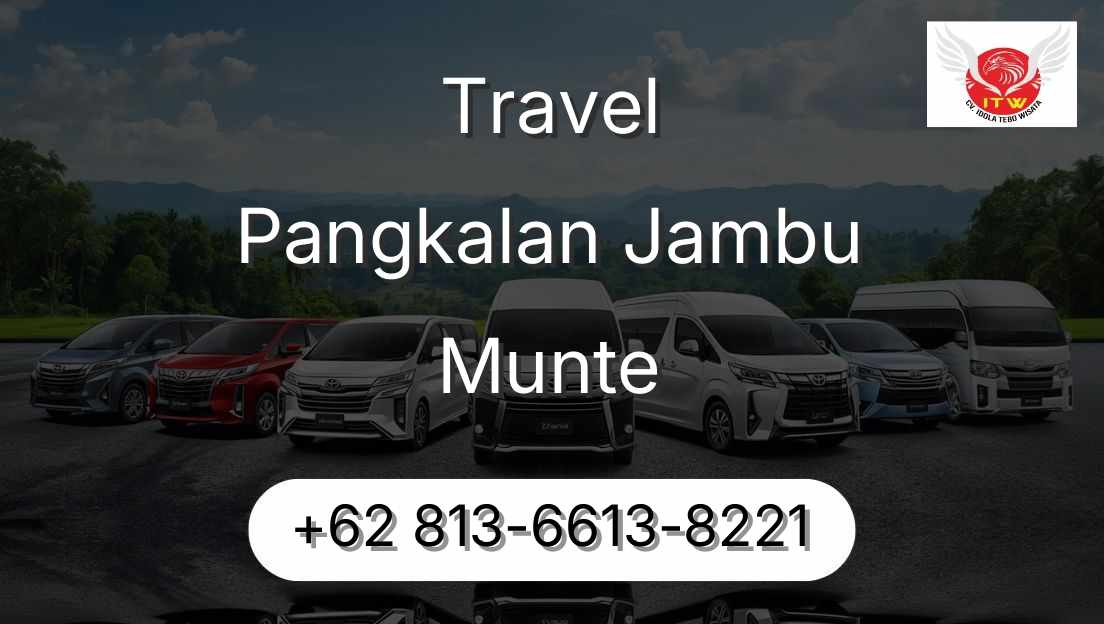 Travel Pangkalan Jambu Munte