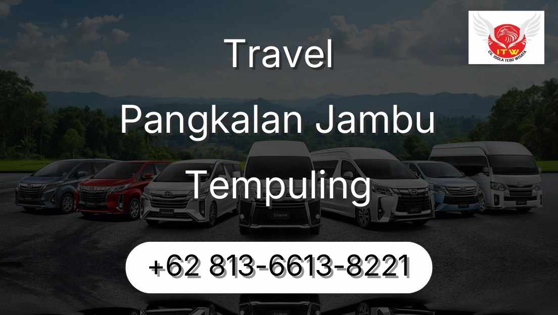 Travel Pangkalan Jambu Tempuling