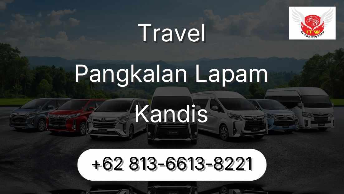 Travel Pangkalan Lapam Kandis