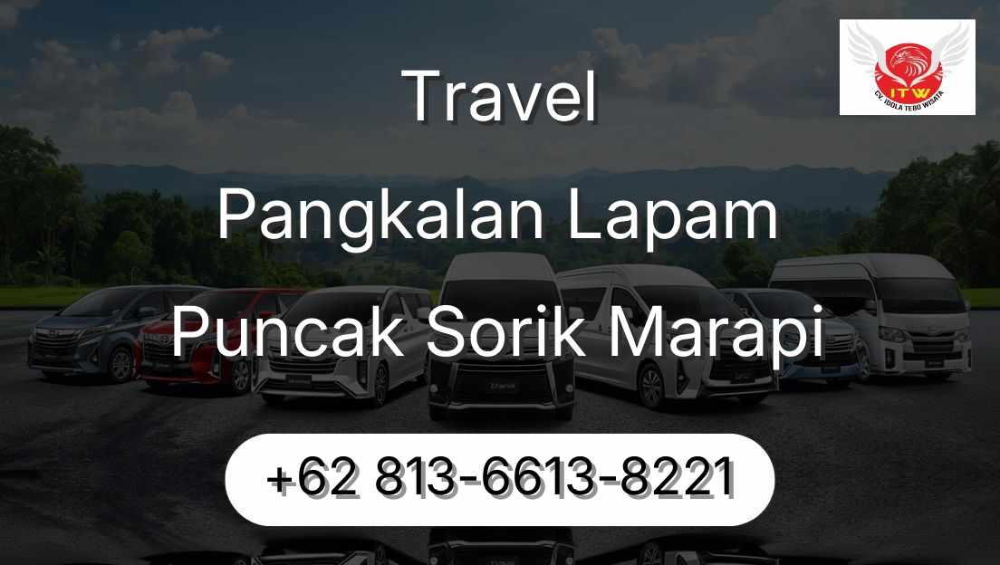 Travel Pangkalan Lapam Puncak Sorik Marapi