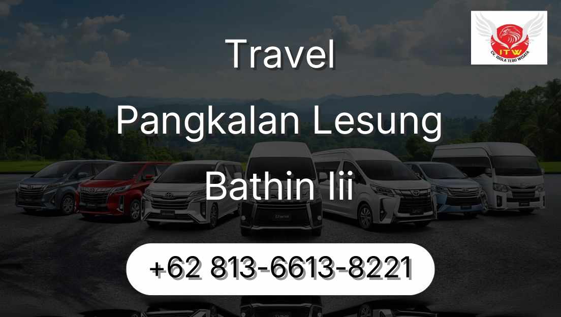 Travel Pangkalan Lesung Bathin Iii