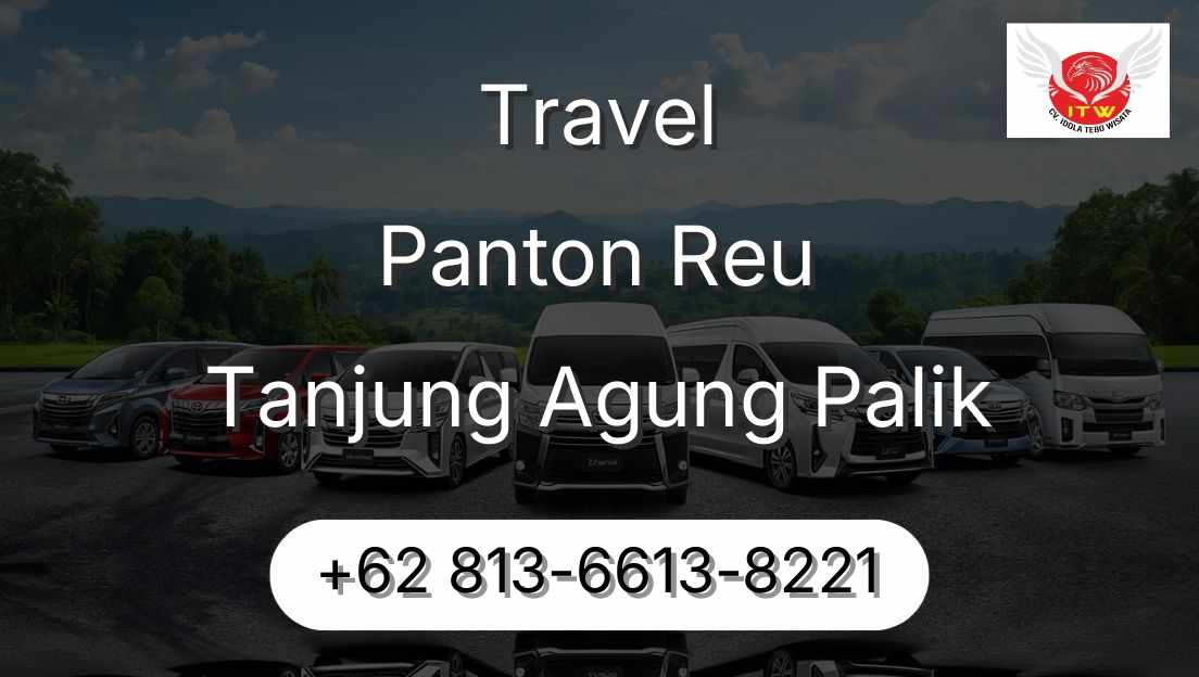Travel Panton Reu Tanjung Agung Palik