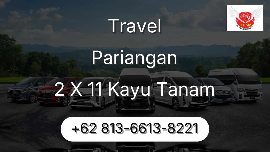 Travel Pariangan 2 X 11 Kayu Tanam