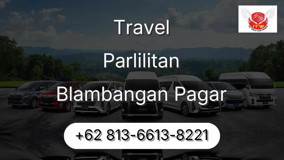 Travel Parlilitan Blambangan Pagar