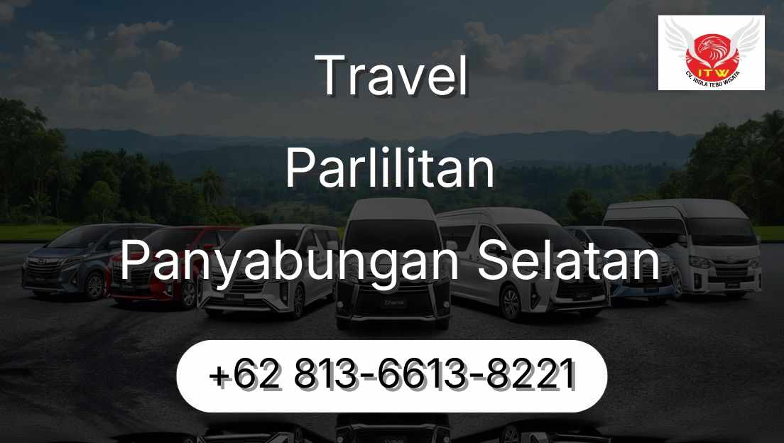 Travel Parlilitan Panyabungan Selatan