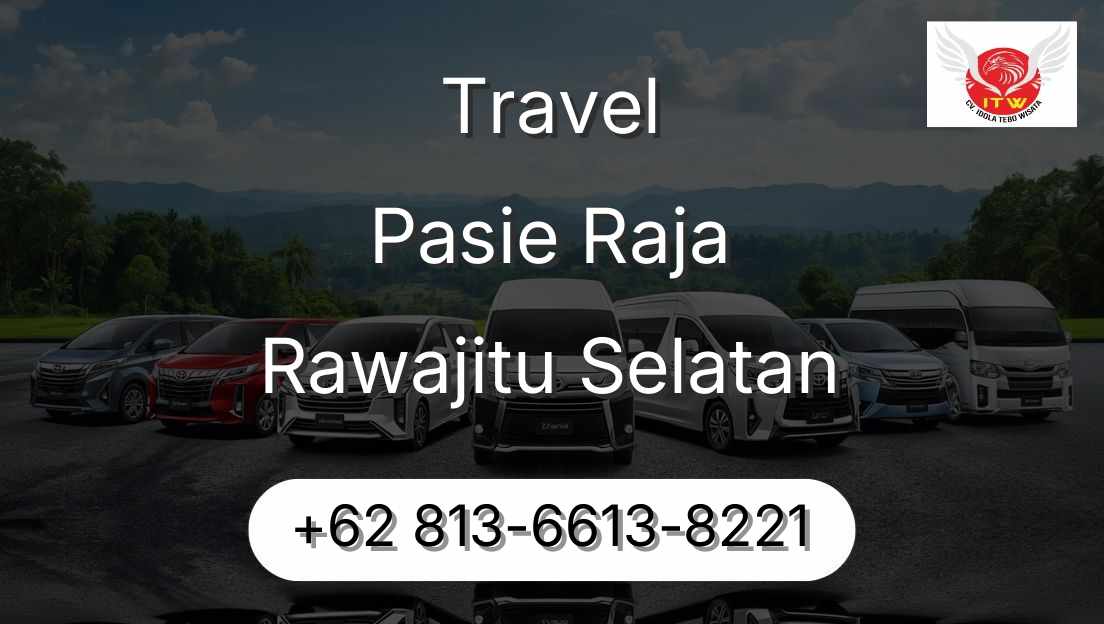 Travel Pasie Raja Rawajitu Selatan