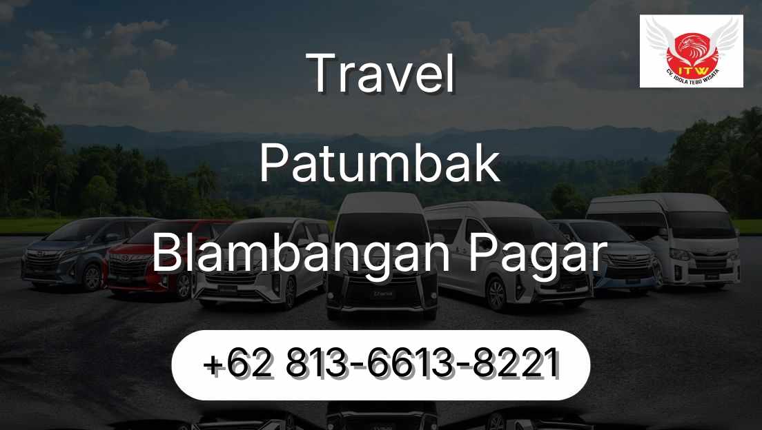 Travel Patumbak Blambangan Pagar
