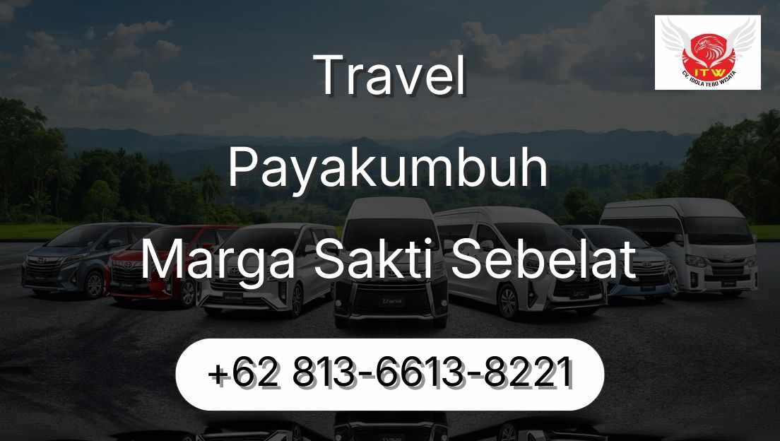 Travel Payakumbuh Marga Sakti Sebelat