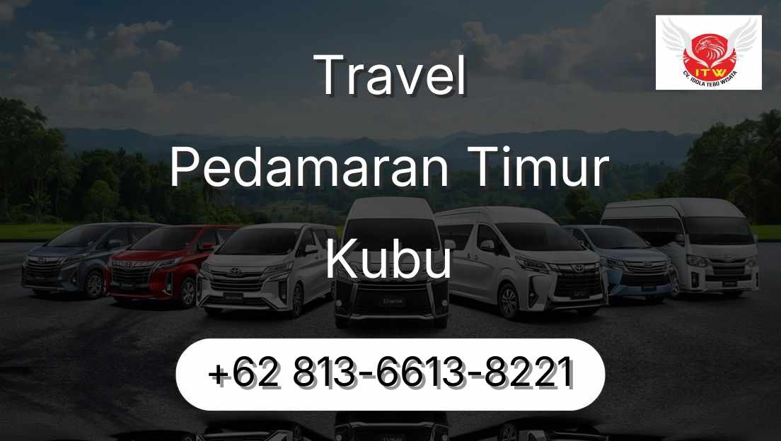 Travel Pedamaran Timur Kubu