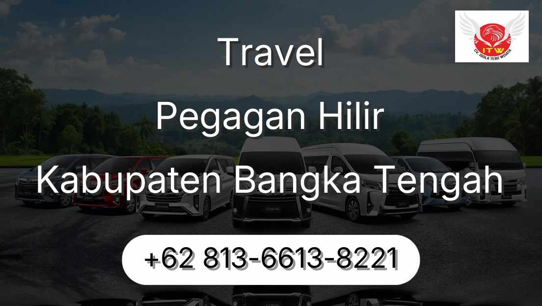 Travel Pegagan Hilir Kabupaten Bangka Tengah
