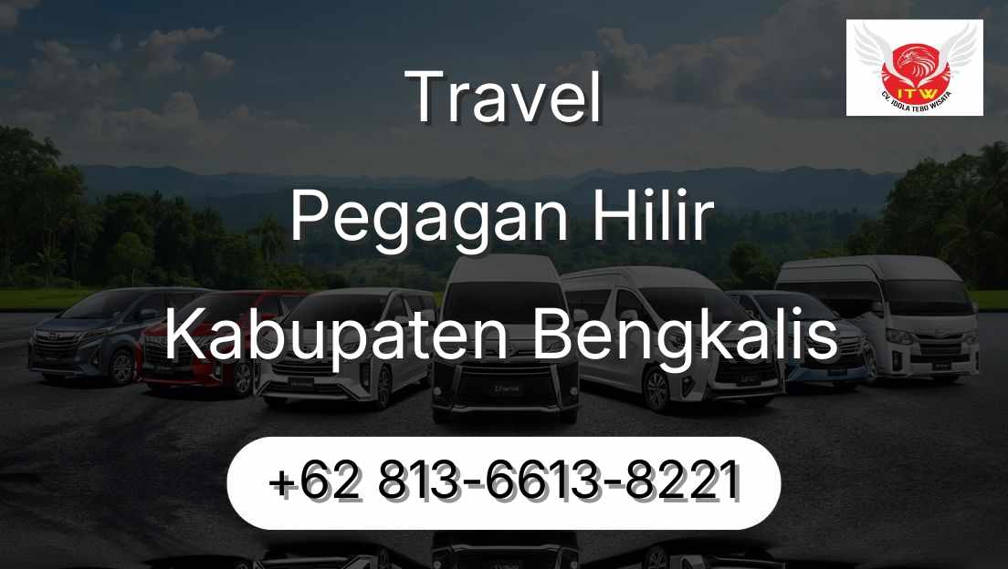 Travel Pegagan Hilir Kabupaten Bengkalis