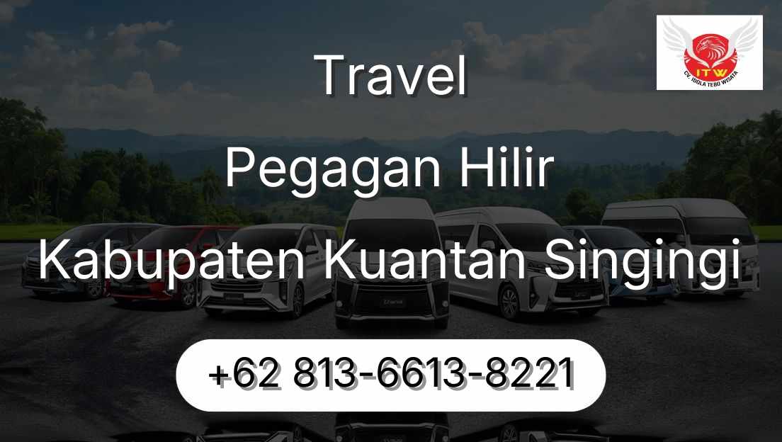 Travel Pegagan Hilir Kabupaten Kuantan Singingi
