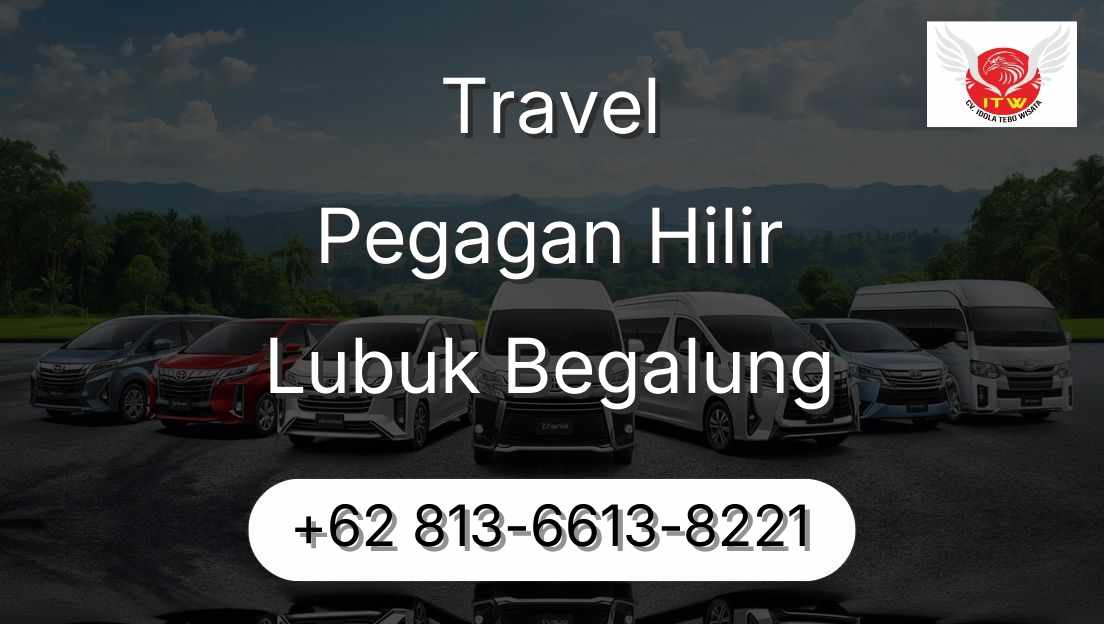 Travel Pegagan Hilir Lubuk Begalung