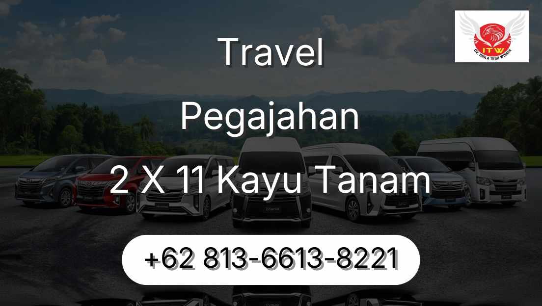 Travel Pegajahan 2 X 11 Kayu Tanam