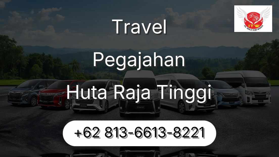 Travel Pegajahan Huta Raja Tinggi