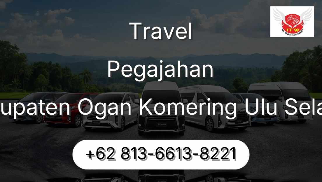 Travel Pegajahan Kabupaten Ogan Komering Ulu Selatan
