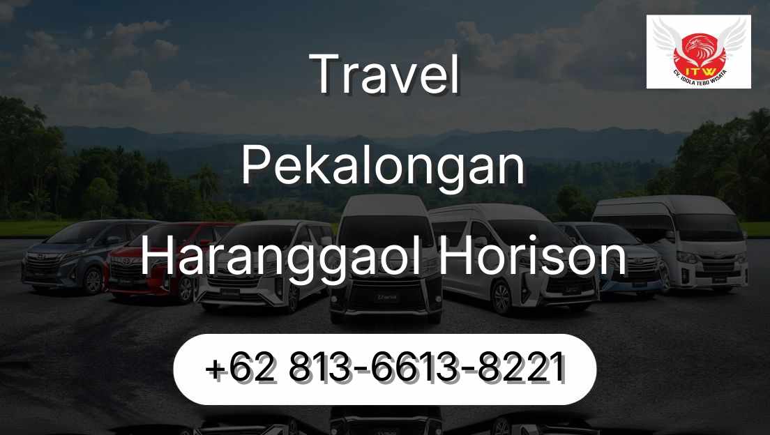 Travel Pekalongan Haranggaol Horison