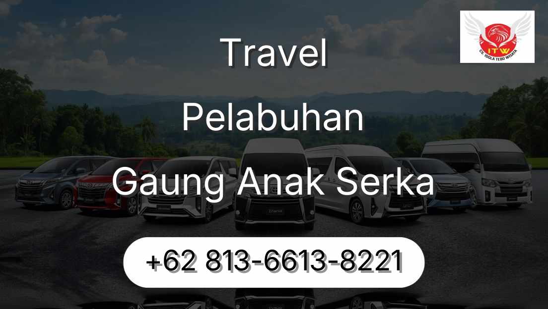 Travel Pelabuhan Gaung Anak Serka