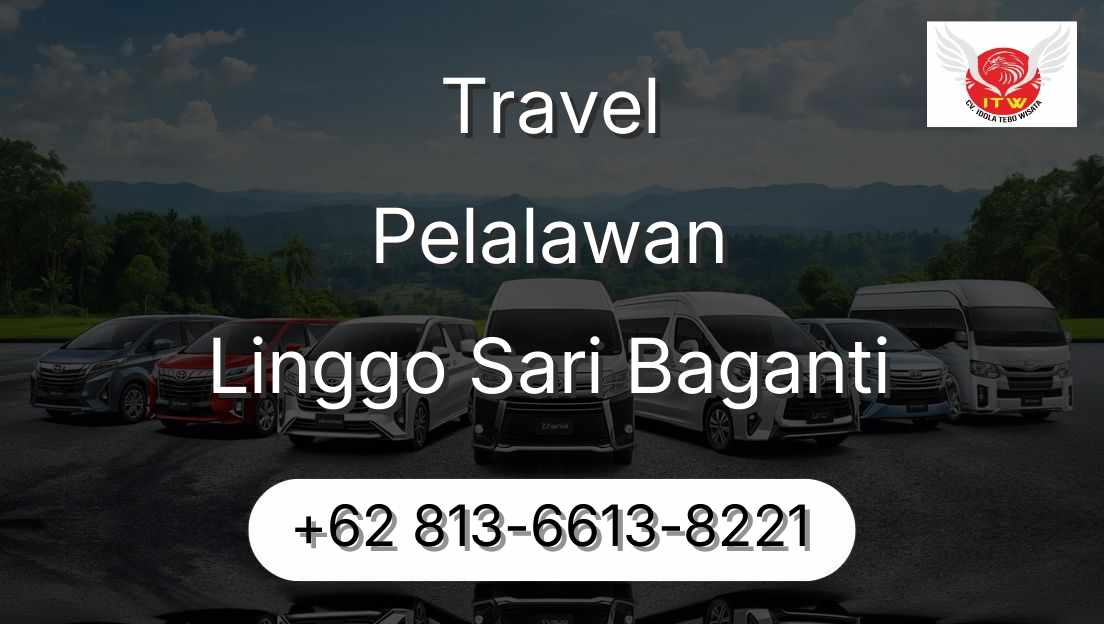 Travel Pelalawan Linggo Sari Baganti