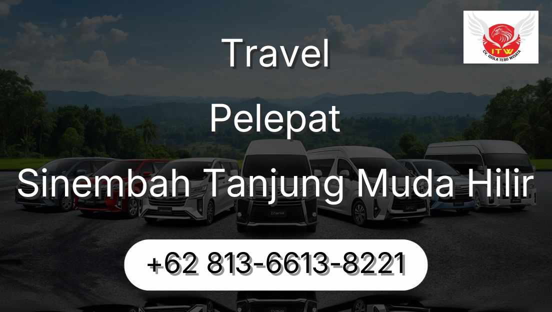 Travel Pelepat Sinembah Tanjung Muda Hilir