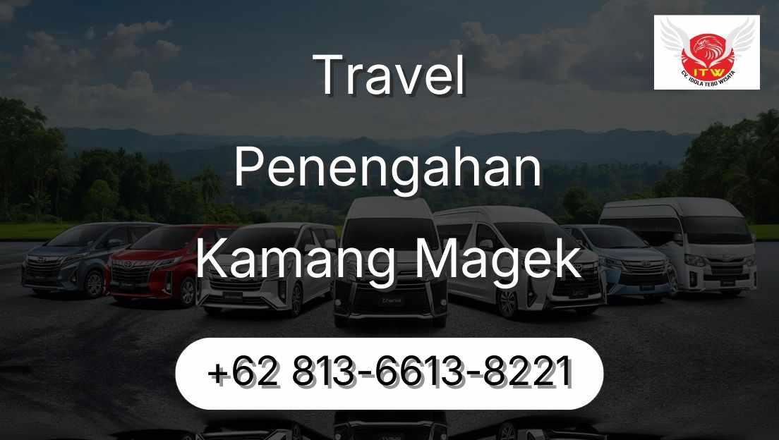Travel Penengahan Kamang Magek