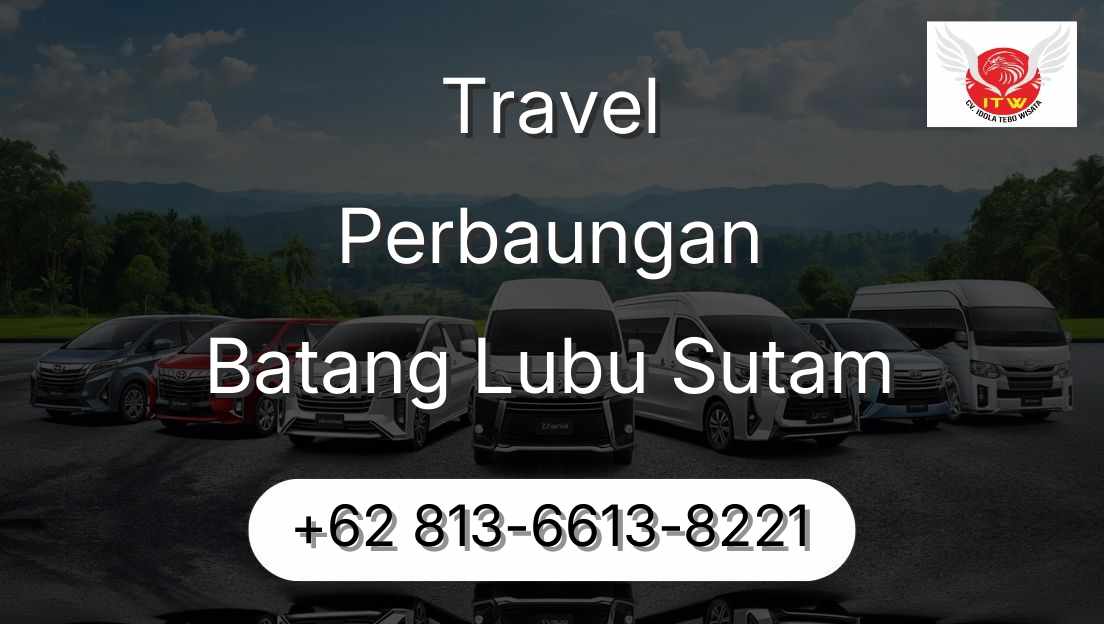 Travel Perbaungan Batang Lubu Sutam