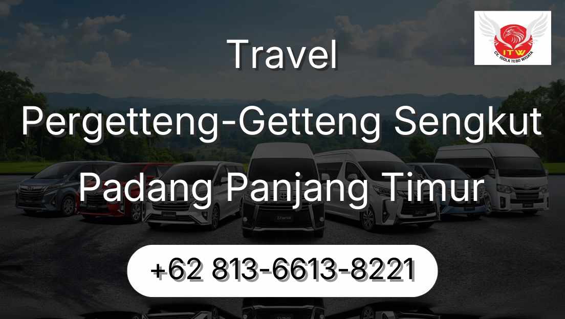 Travel Pergetteng-Getteng Sengkut Padang Panjang Timur