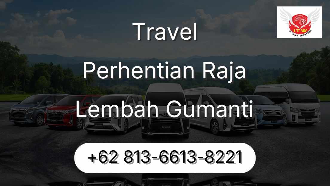 Travel Perhentian Raja Lembah Gumanti