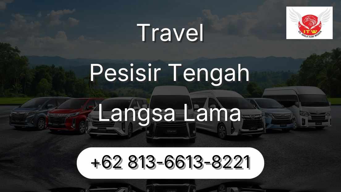 Travel Pesisir Tengah Langsa Lama