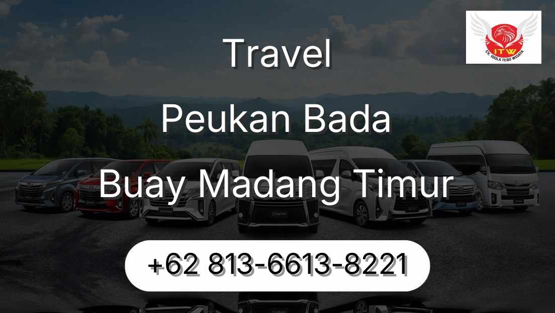 Travel Peukan Bada Buay Madang Timur