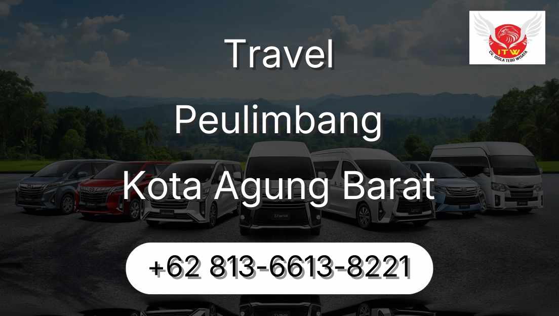 Travel Peulimbang Kota Agung Barat