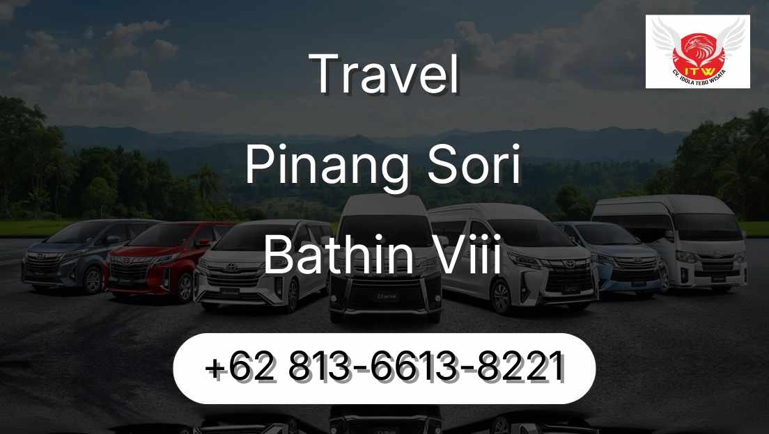 Travel Pinang Sori Bathin Viii