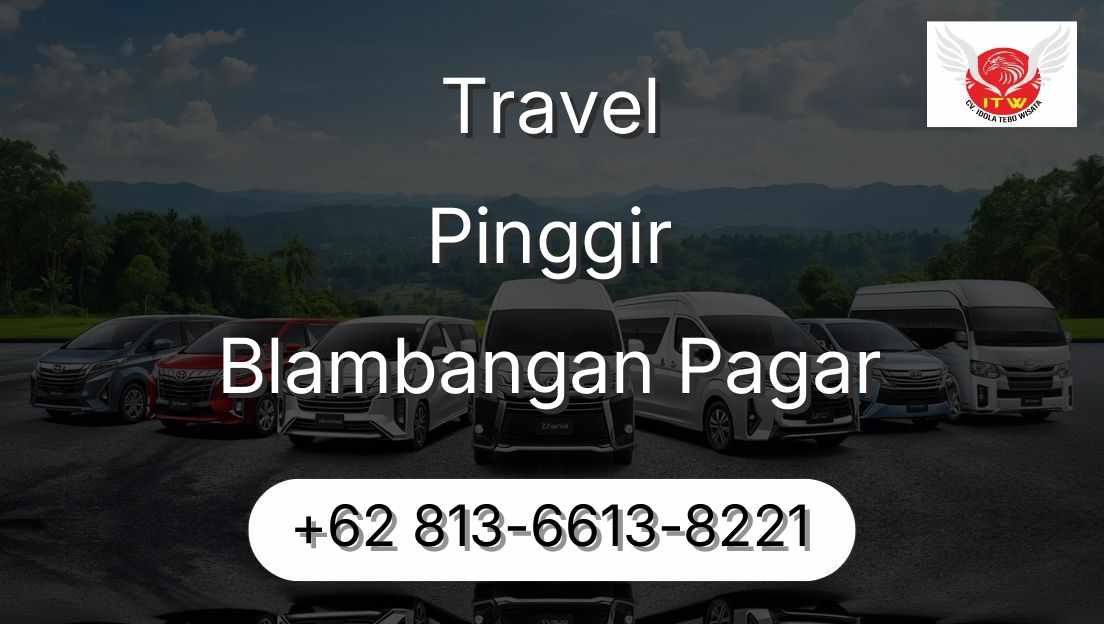 Travel Pinggir Blambangan Pagar