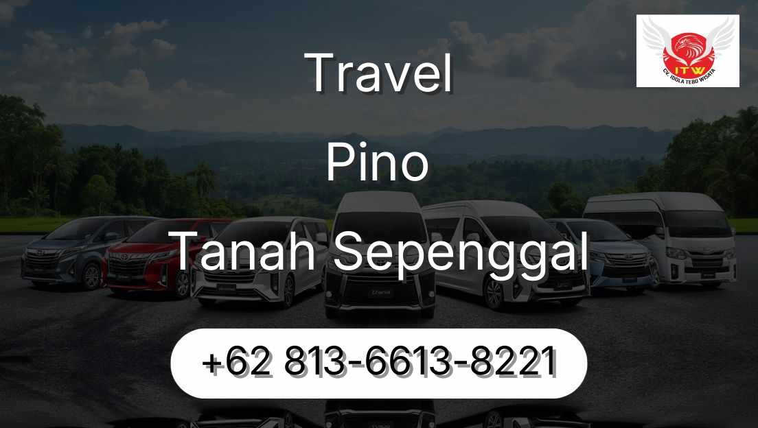 Travel Pino Tanah Sepenggal