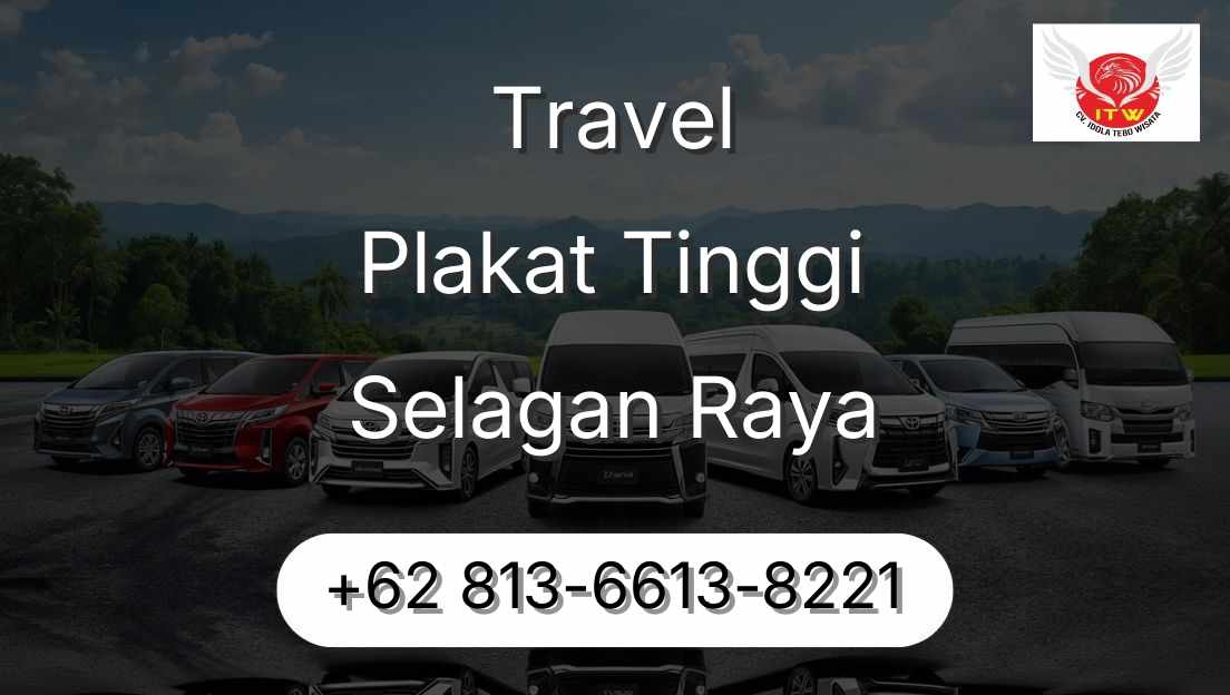 Travel Plakat Tinggi Selagan Raya