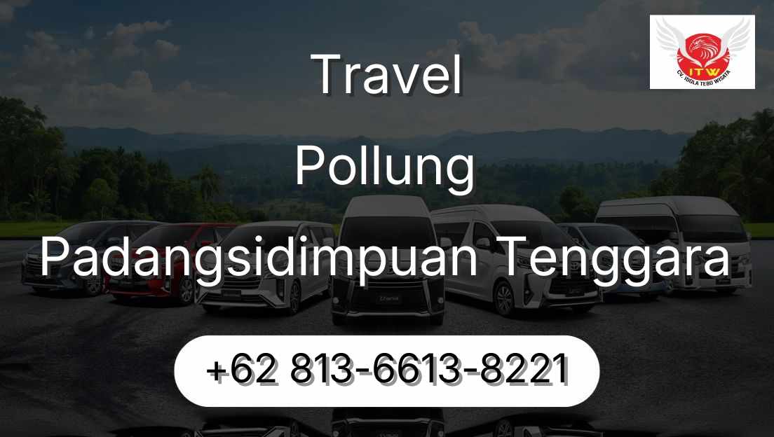 Travel Pollung Padangsidimpuan Tenggara