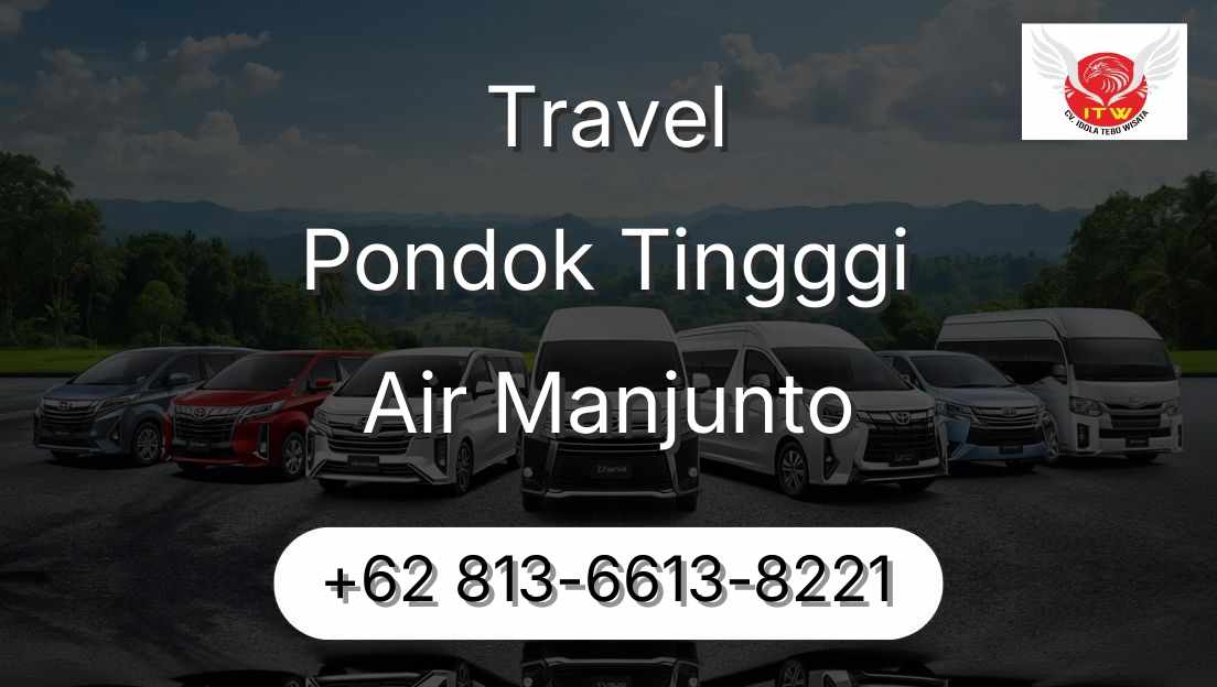 Travel Pondok Tingggi Air Manjunto