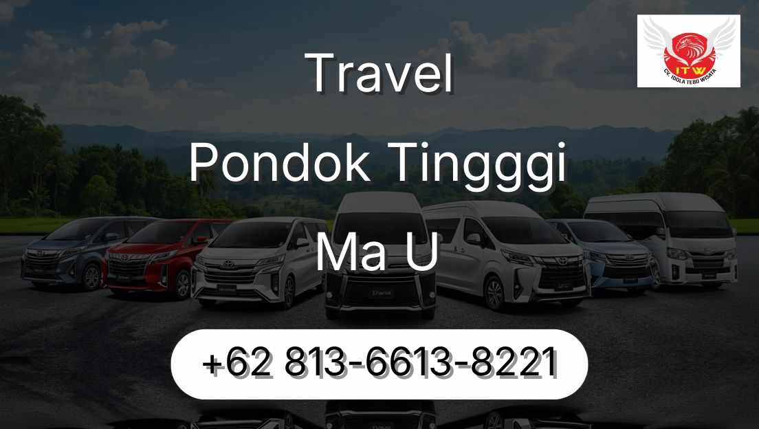 Travel Pondok Tingggi Ma U
