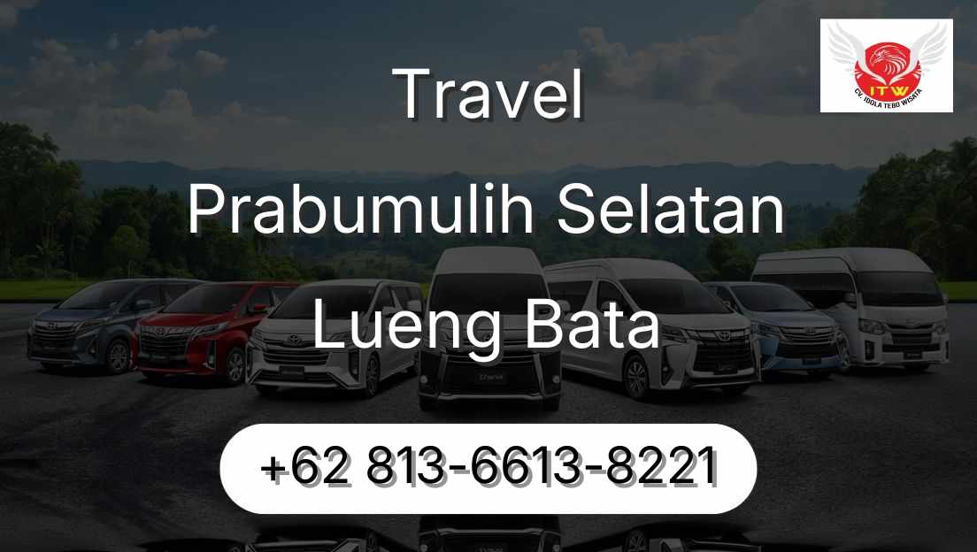 Travel Prabumulih Selatan Lueng Bata