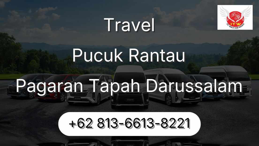 Travel Pucuk Rantau Pagaran Tapah Darussalam