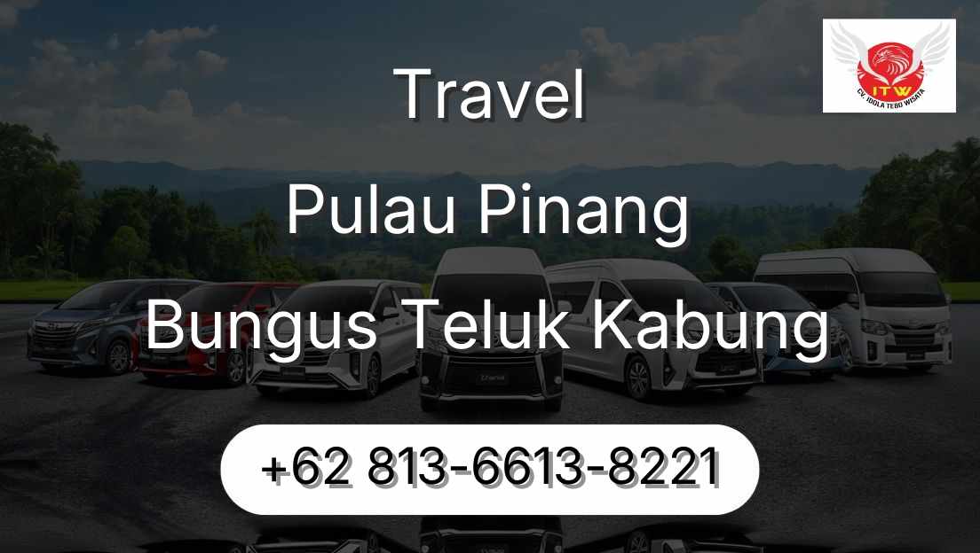 Travel Pulau Pinang Bungus Teluk Kabung