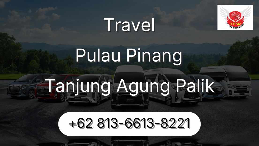 Travel Pulau Pinang Tanjung Agung Palik