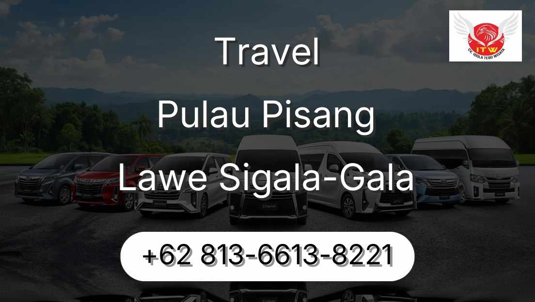 Travel Pulau Pisang Lawe Sigala-Gala