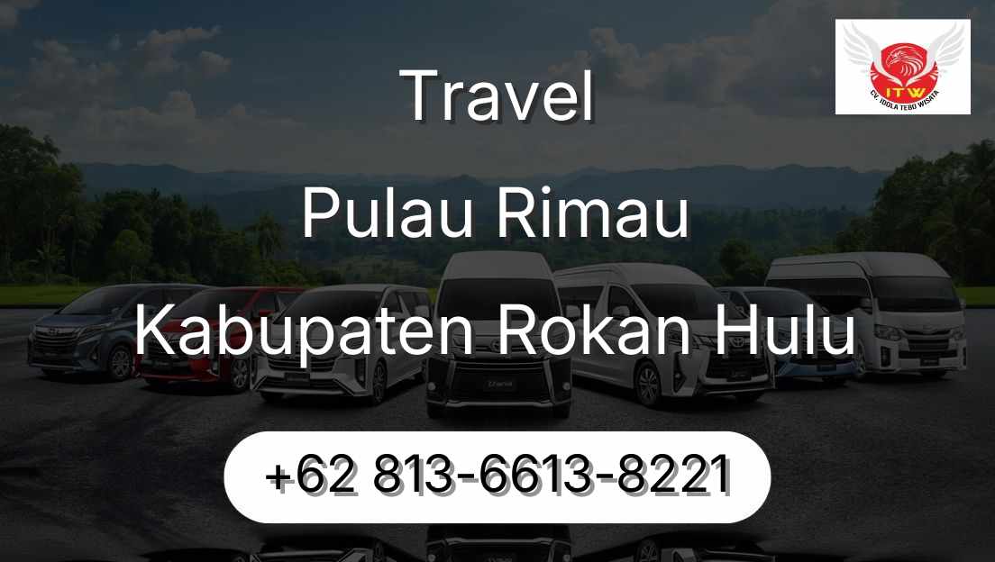 Travel Pulau Rimau Kabupaten Rokan Hulu