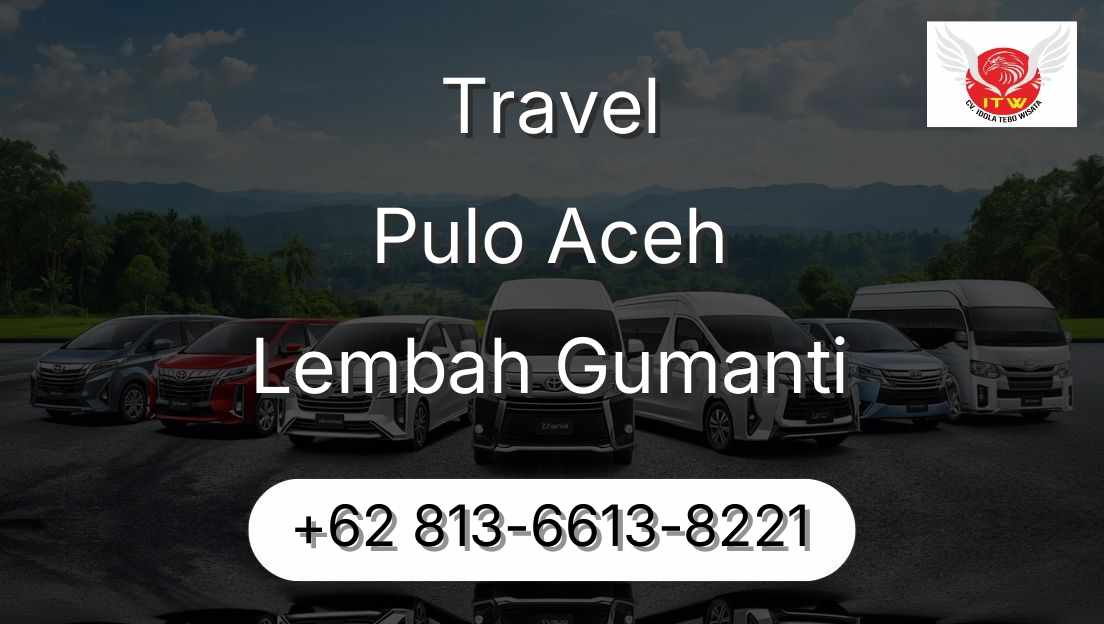 Travel Pulo Aceh Lembah Gumanti