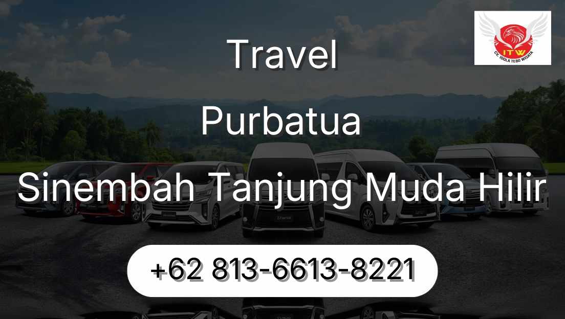 Travel Purbatua Sinembah Tanjung Muda Hilir
