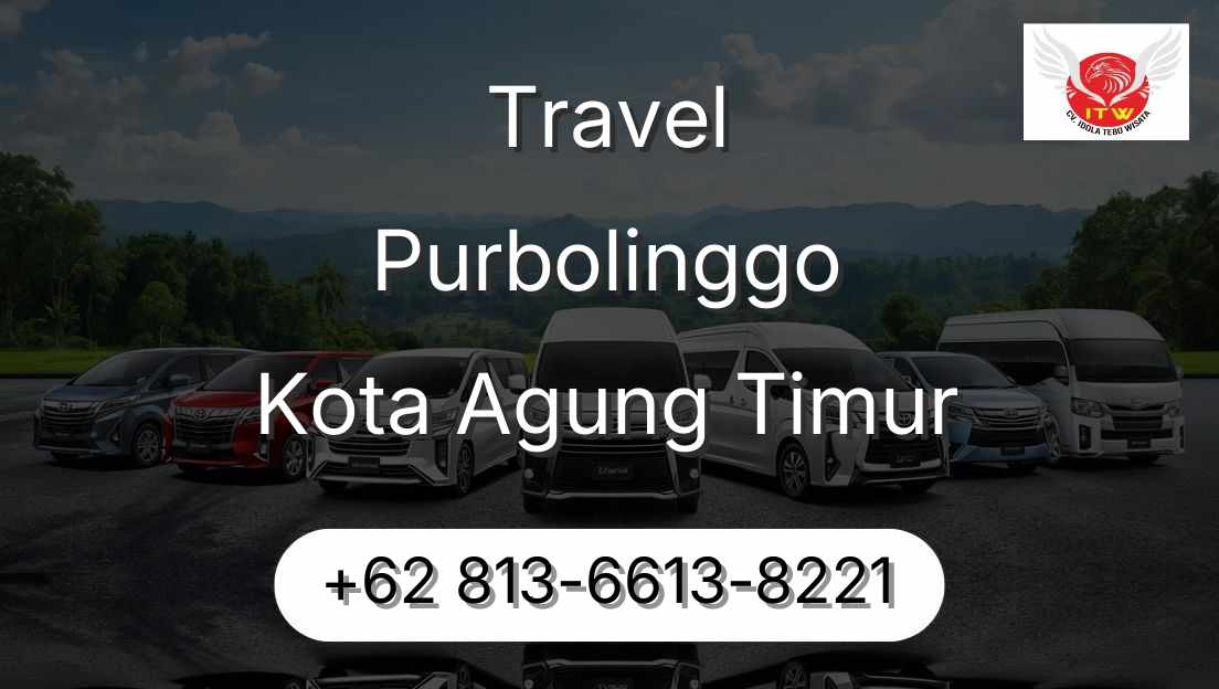Travel Purbolinggo Kota Agung Timur