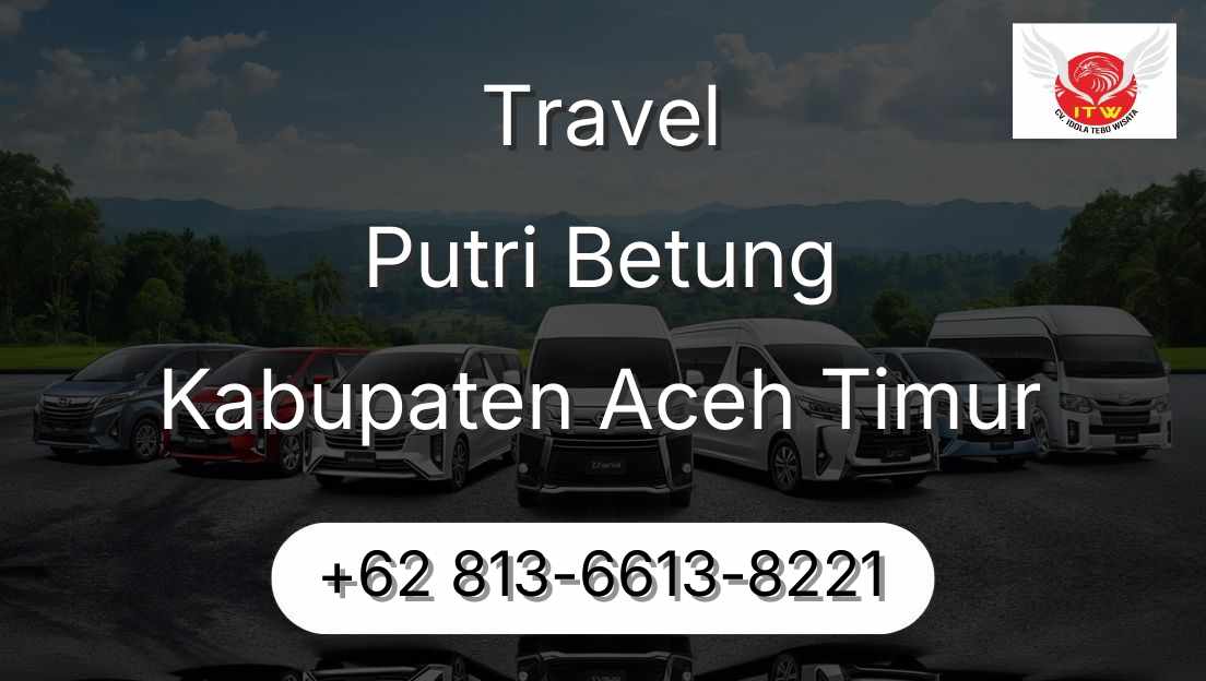 Travel Putri Betung Kabupaten Aceh Timur