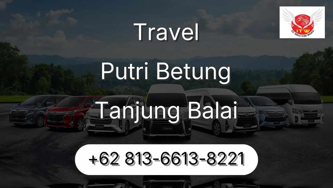 Travel Putri Betung Tanjung Balai