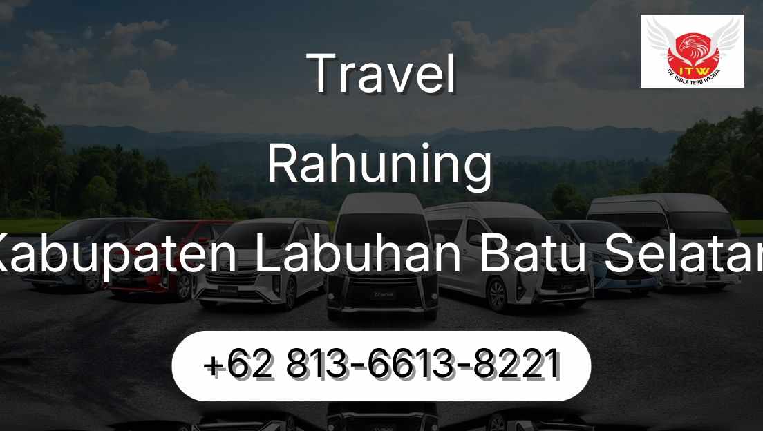 Travel Rahuning Kabupaten Labuhan Batu Selatan
